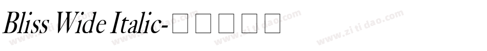 Bliss Wide Italic字体转换